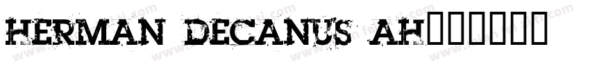 Herman Decanus AH字体转换